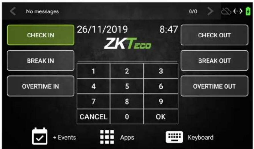 No messages 26/11/2019 8:47 CHECK IN ZKTeco BREAK IN OVERTIME IN 1 2 3 4 5 6 7 8 9 CANCEL 0 OK CHECK OUT BREAK OUT OVERTIME OUT + Events Apps Keyboard
