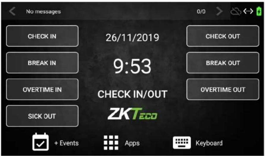 No messages CHECK IN 26/11/2019 BREAK IN OVERTIME IN SICK OUT CHECK OUT BREAK OUT OVERTIME OUT CHECK IN/OUT ZKTeco + Events Apps Keyboard