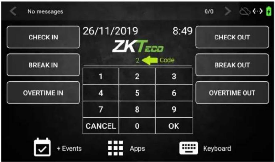 No messages CHECK IN 26/11/2019 8:49 ZKTeco 2 Code 1 2 3 4 5 6 7 8 9 CANCEL 0 OK + Events Apps Keyboard