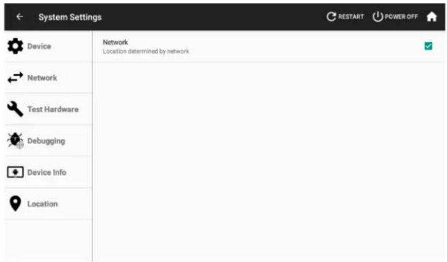 System Settings Device Network ← Network Test Hardware Debugging Device Info Location Network Location determined by network