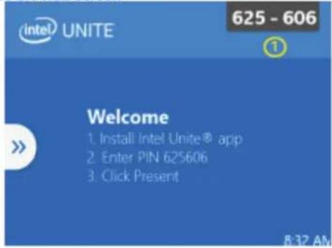 Intel UNITE 625 - 606 ① Welcome 1. Install Intel Unite® app 2. Enter PIN 625606 3. Click Present 8:32 AM