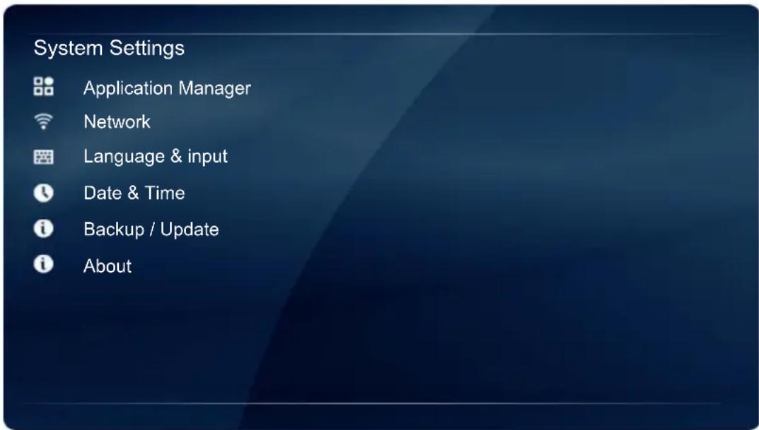 System Settings Application Manager Network Language & input Date & Time Backup / Update About