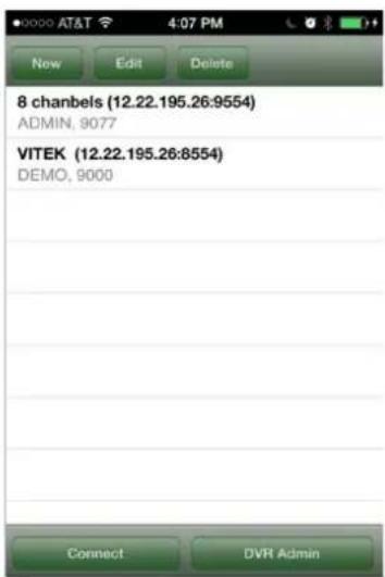 8 chanbels (12.22.195.26:9554) ADMIN, 9077 VITEK (12.22.195.26:8554) DEMO, 9000 Connect DVR Admin