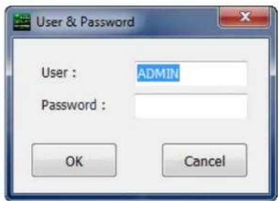 User & Password User : ADMIN Password : OK Cancel