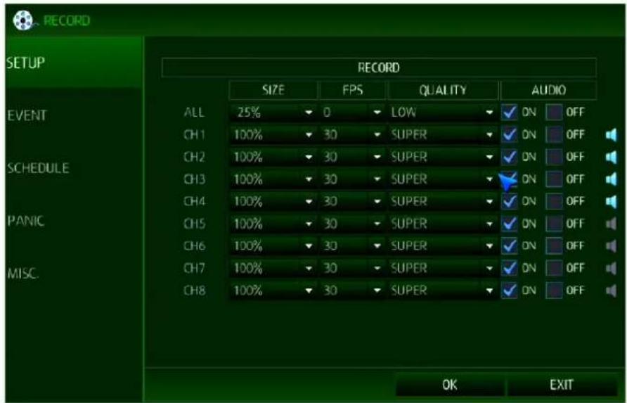 RECORD SETUP RECORD SIZE FPS QUALITY AUDIO ALL 25% 0 LOW ✓ ON OFF CH1 100% 30 SUPER ✓ ON OFF CH2 100% 30 SUPER ✓ ON OFF CH3 100% 30 SUPER ✓ ON OFF CH4 100% 30 SUPER ✓ ON OFF CH5 100% 30 SUPER ✓ ON OFF CH6 100% 30 SUPER ✓ ON OFF CH7 100% 30 SUPER ✓ ON OFF CH8 100% 30 SUPER ✓ ON OFF OK EXIT