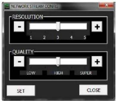 NETWORK STREAM CONFIG RESOLUTION - 1 2 3 4 5 QUALITY - LOW HIGH SUPER SET CLOSE