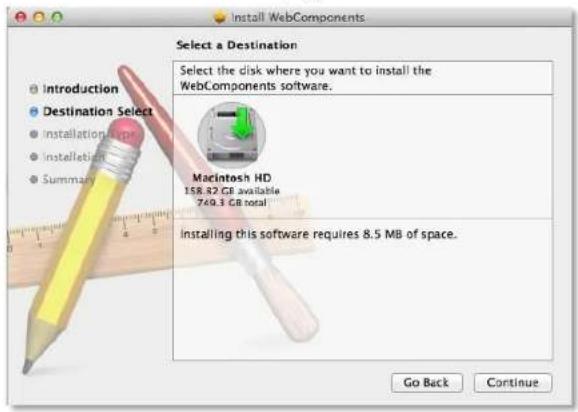 Install WebComponents Select a Destination Select the disk where you want to install the WebComponents software. Macintosh HD 158.82 GB available 769.3 GB total Installing this software requires 8.5 MB of space. Go Back Continue
