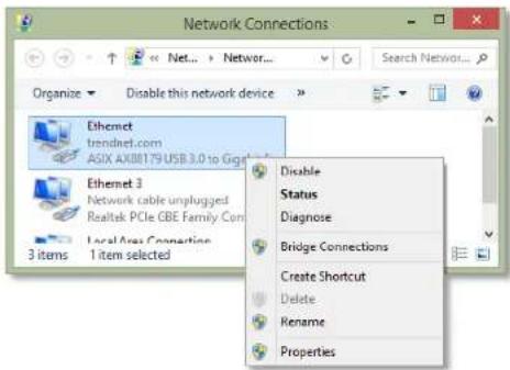 Network Connections Organize Disable this network device Ethernet trendnet.com ASIX AX80179 USB 3.0 to GGB Ethernet 3 Network cable unplugged Realtek PCIe GBE Family Con Local Area Connection 3 items 1 item selected Disable Status Diagnose Bridge Connections Create Shortcut Delete Rename Properties