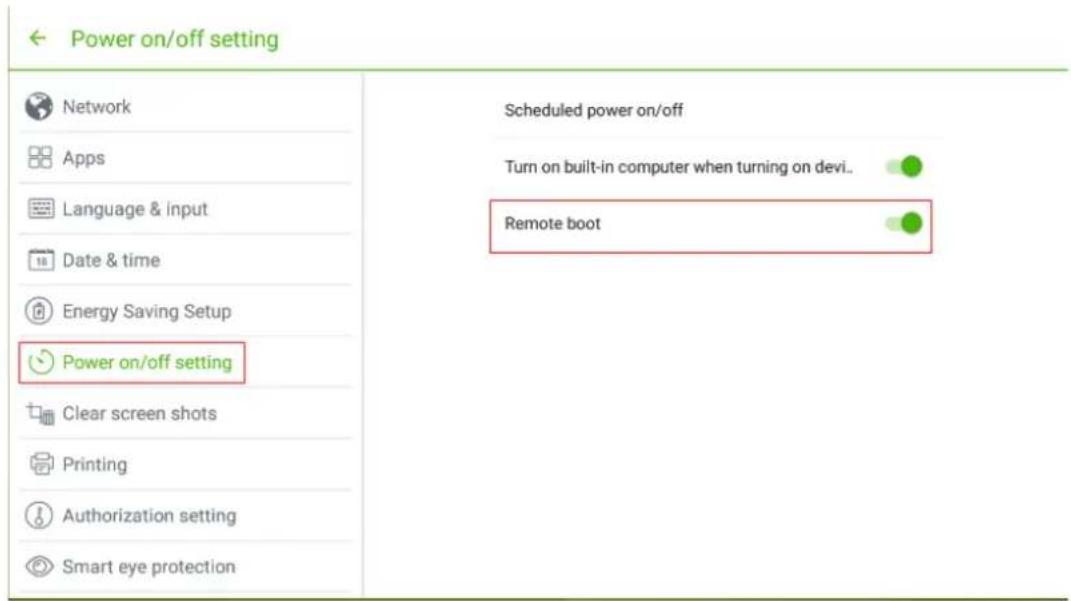 Power on/off setting Network Apps Language & input Date & time Energy Saving Setup Power on/off setting Clear screen shots Printing Authorization setting Smart eye protection Scheduled power on/off Turn on built-in computer when turning on devi.. Remote boot