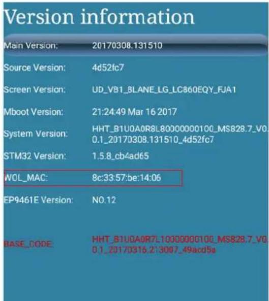 Version information Main Version: 20170308.131510 Source Version: 4d52fc7 Screen Version: UD_VB1_8LANE_LG_LC860EQY_FJA1 Mboot Version: 21:24.49 Mar 16 2017 System Version: HHT_B1U0A0R8L80000000100_MS828.7_V0 0.1_20170308.131510_4d52fc7 STM32 Version: 1.5.8_cb4ad65 WOL_MAC: 8c:33.57:be:14:06 EP9461E Version: N0.12 BASE_CODE: HHT_B1U0A0R7L10000000100_MS828.7_V0 0.1_20170316.2'3007_49acd5a