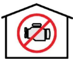 Diagram showing a house with a camera symbol crossed out by a red prohibition sign, indicating no cameras allowed.
