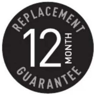 REPLACEMENT 12 MONTH GUARANTEE