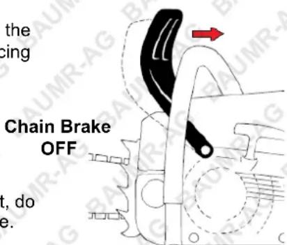 the cing Chain Brake OFF t, do e.