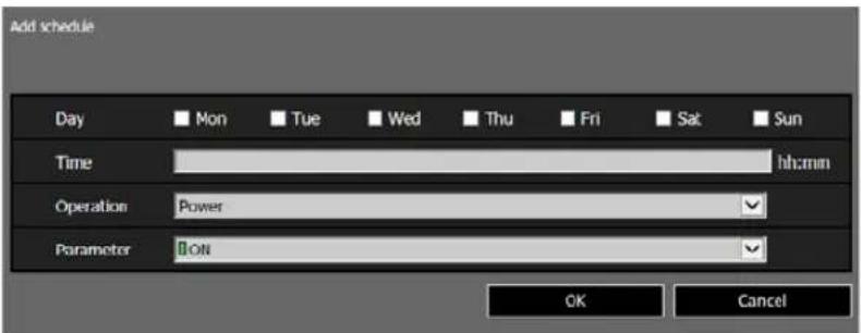 Add schedule Day Mon Tue Wed Thu Fri Sat Sun Time hh:mm Operation Power Parameter ON OK Cancel