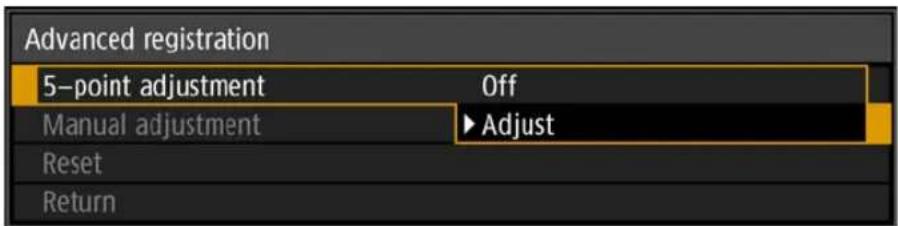 Advanced registration 5-point adjustment Off Manual adjustment ▶Adjust Reset Return