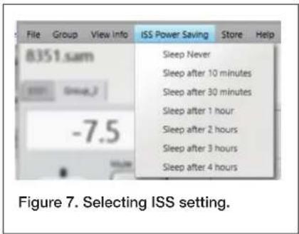 File Group View Info ISS Power Saving Store Help 8351.sam Sleep Never Sleep after 10 minutes Sleep after 30 minutes Sleep after 1 hour Sleep after 2 hours Sleep after 3 hours Sleep after 4 hours Figure 7. Selecting ISS setting.