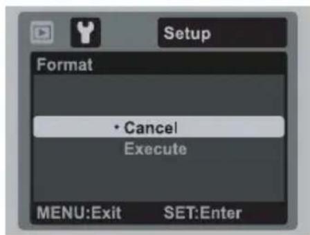Setup Format • Cancel Execute MENU:Exit SET:Enter