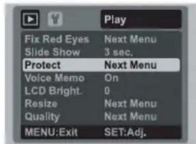 Play Fix Red Eyes Next Menu Slide Show 3 sec. Protect Next Menu Voice Memo On LCD Bright. 0 Resize Next Menu Quality Next Menu MENU:Exit SET:Adj.
