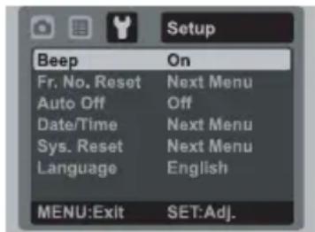 Setup Beep On Fr. No. Reset Next Menu Auto Off Off Date/Time Next Menu Sys. Reset Next Menu Language English MENU:Exit SET:Adj.