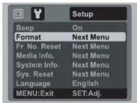 Setup Beep On Format Next Menu Fr. No. Reset Next Menu Media Info. Next Menu System Info. Next Menu Sys. Reset Next Menu Language English MENU:Exit SET:Adj.