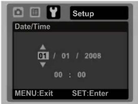 Setup Date/Time 01 / 01 / 2008 00 : 00 MENU:Exit SET:Enter