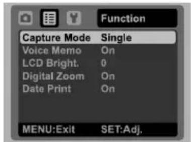 Function Capture Mode Single Voice Memo On LCD Bright. 0 Digital Zoom On Date Print On MENU:Exit SET:Adj.