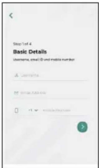 Step 1 of 4 Basic Details username, email ID and mobile number & Username of: email ID or ID 0 -1 -2