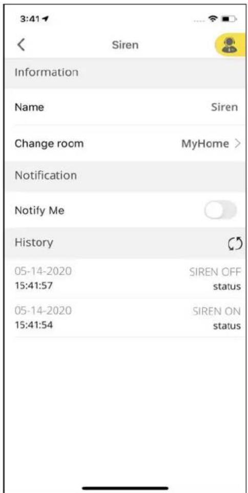 3:41 Siren Information Name Siren Change room MyHome > Notification Notify Me History 05-14-2020 SIREN OFF 15:41:57 status 05-14-2020 SIREN ON 15:41:54 status