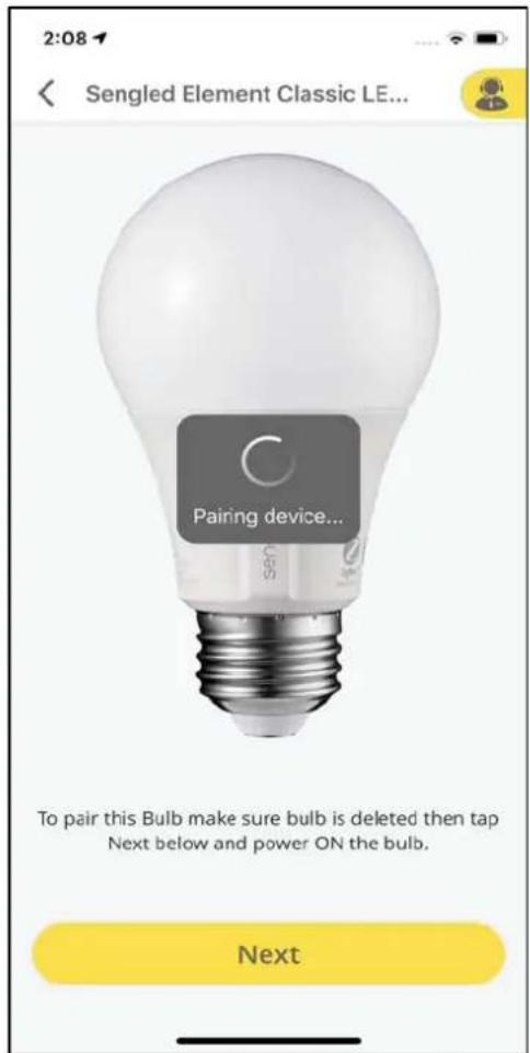 2:08 Sengled Element Classic LE... Pairing device... To pair this Bulb make sure bulb is deleted then tap Next below and power ON the bulb. Next