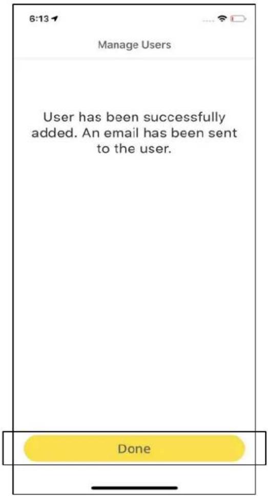 6:13 Manage Users User has been successfully added. An email has been sent to the user. Done