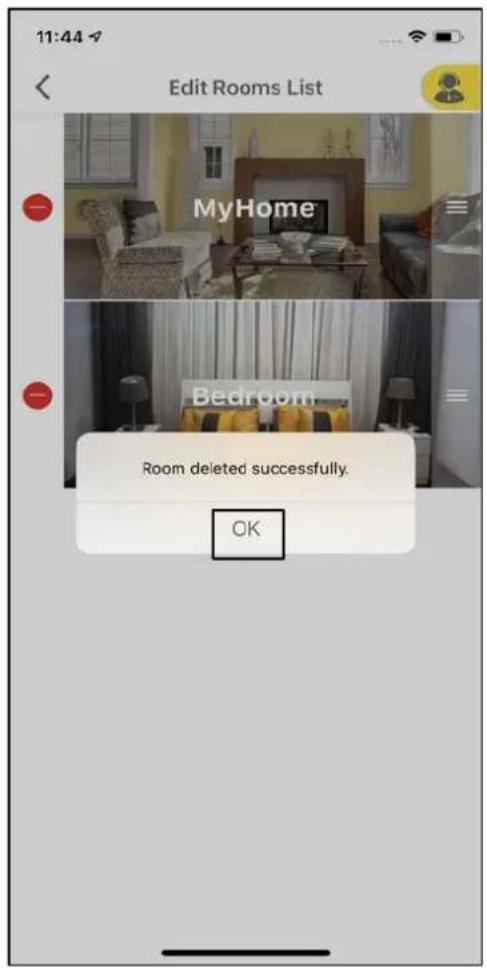 11:44 Edit Rooms List MyHome Bedroom Room deleted successfully. OK