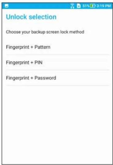 Unlock selection Choose your backup screen lock method Fingerprint + Pattern Fingerprint + PIN Fingerprint + Password