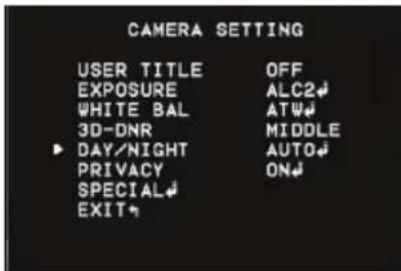 CAMERA SETTING USER TITLE OFF EXPOSURE ALC2# WHITE BAL AT# 3D-DNR MIDDLE DAY/NIGHT AUTO# PRIVACY ON# SPECIAL# EXIT#