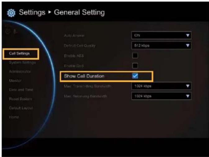 Settings ▶ General Setting Call Settings System Settings Administrator Monitor Data and Time Reset System Default Layout Home Auto Answer ON Default Call Quality 512 kbps Enable AES Enable CosS Show Call Duration Max. Transchilling Bandwidth: 1024 kbps Max. Receiving Bandwidth: 1024 kbps