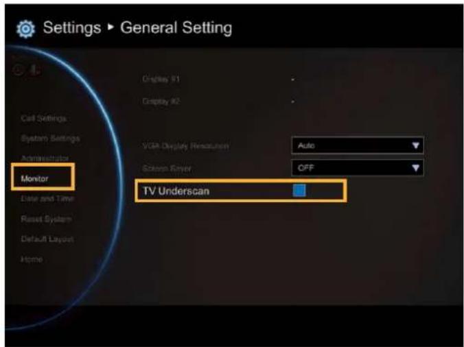 Settings ▶ General Setting Display 91 Display 92 Cell Settings System Settings Administrator Monitor Auto VGA Display Resolution Screen Driver OFF TV Underscan Date and Time Reset System Default Layout Home