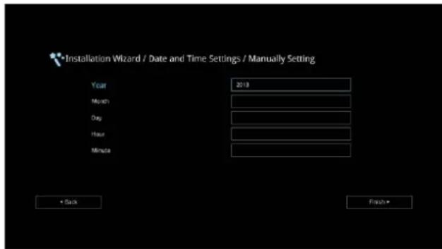 Installation Wizard / Date and Time Settings / Manually Setting Year Month Day Hour Minute 2019 + Back Finish+