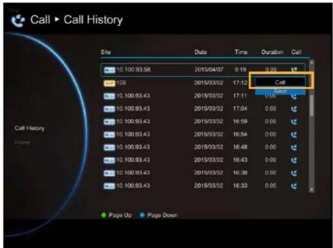 Call ▶ Call History Site Date Time Duration Call 10.100.93.58 2015/04/07 9:19 0:08 106 2015/03/02 17:12 Call Save 10.100.93.43 2015/03/02 17:11 0:00 10.100.93.43 2015/03/02 17:04 0:00 10.100.93.43 2015/03/02 16:59 0:00 10.100.93.43 2015/03/02 16:54 0:00 10.100.93.43 2015/03/02 16:48 0:00 10.100.93.43 2015/03/02 16:43 0:00 10.100.93.43 2015/03/02 16:38 0:00 10.100.93.43 2015/03/02 16:33 0:00 Page Up Page Down