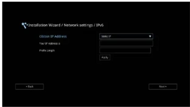 Installation Wizard / Network settings / IPv6 Obtain IP Address Static IP Your IP Address is Profile Length Apply < Back Next >