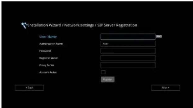 Installation Wizard / Network settings / SIP Server Registration User Name Authentication Name Password Register Server Proxy Server Account Active Register < Back Next >