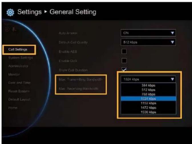 Settings ▶ General Setting Call Settings System Settings Administrator Monitor Data and Time Reset System Default Layout Home Auto Address Default Call Quality Enable AES Enable Golf Show Call Duration Max. Transmitting Bandwidth Max. Recabling Bandwidths ON 512 kbps 1024 kbps 384 kbps 512 kbps 768 kbps 1024 kbps 1152 kbps 1472 kbps 1536 kbps