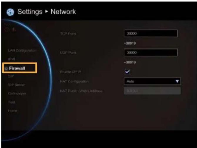 Settings ▶ Network LAN Configuration IPV6 Firewall SIP SIP Server Custinepower Text: Income TCP Ports 30000 ~30019 UDP Ports 30000 ~30019 Enable UP/HP* NAT Configuration Auto NAT Public (WAN) Address RUDU3