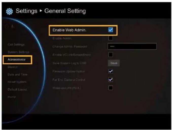 Settings ▶ General Setting Enable Web Admin. Enable Admin. Change Admin. Password Enable VCLink/ScreenShare Save System Log to USB Save Firmware Update Anchor Far End Diameter Control Wake-on LAN (WNL) Administrator Monitor Date and Time Reset System Default Layout: Home