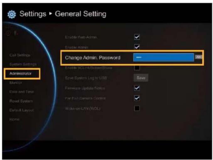 Settings ▶ General Setting Enable Web Admin. Enable Admin. Change Admin. Password .... ABC Enable VDSLink/GreenSpace Save System Log to USB Save Fireframe Update Notice ✓ For Fast Camera Control ✓ Work-in LAN (VDSL) Administrator Monitor Date and Time Reset System Default Layout Home