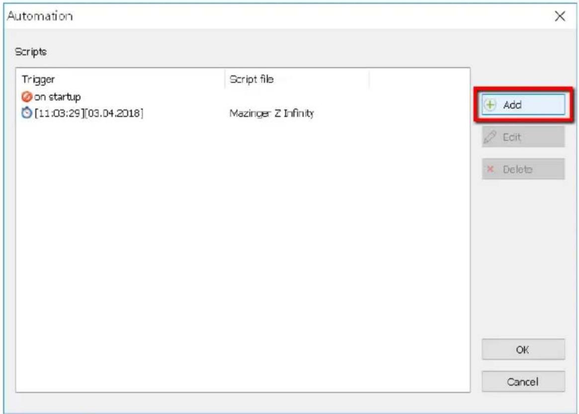 Automation Scripts Trigger on startup [11:03:29][03.04.2018] Script file Mazinger Z Infinity Add Edit Delete OK Cancel