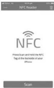 NFC Reader NFC PressScan and hold the NFC Tag at the backside of your iPhone Scan