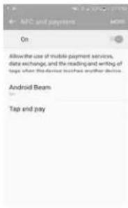 MPC and paymtn On Allow the use of mobile payment services, data exchange, and the reading and writing of tags when the device is pushed another device. Android Beam Tap end pay