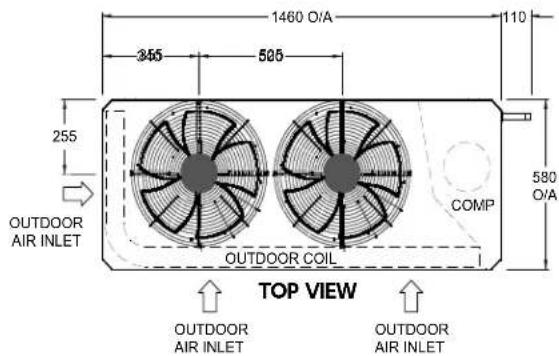 1460 O/A 355 505 110 255 OUTDOOR AIR INLET COMP 580 O/A OUTDOOR COIL TOP VIEW OUTDOOR AIR INLET OUTDOOR AIR INLET