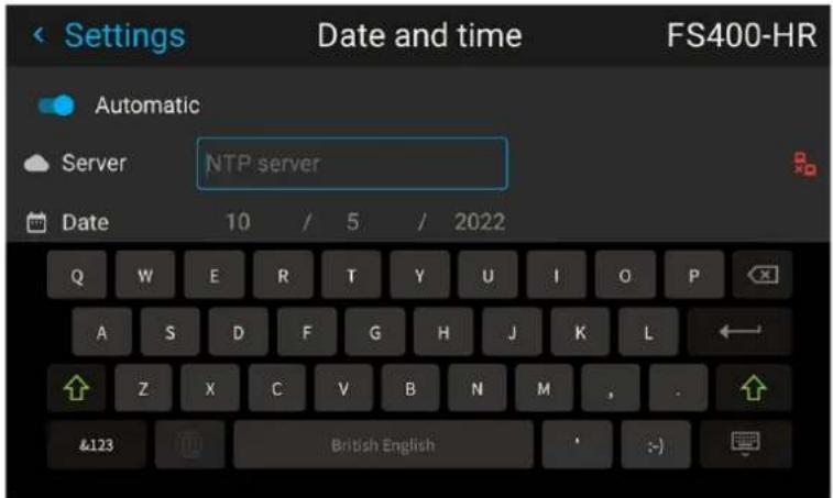 Settings Date and time FS400-HR Automatic Server NTP server Date 10 / 5 / 2022 Q W E R T Y U I O P A S D F G H J K L Z X C V B N M , . &123 British English