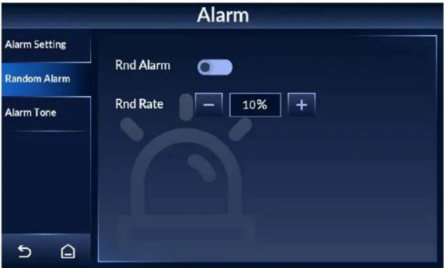 Alarm Alarm Setting Random Alarm Alarm Tone Rnd Alarm Rnd Rate - 10% +