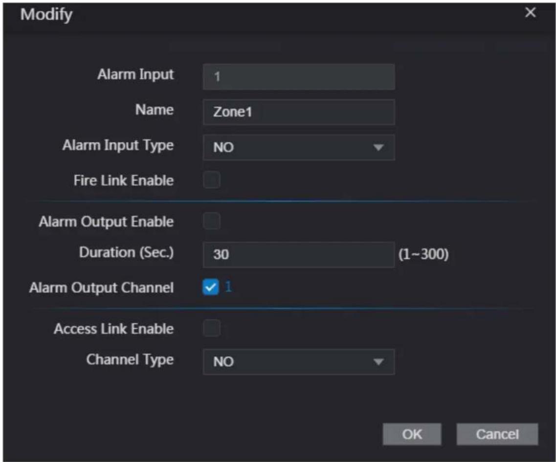 Modify Alarm Input 1 Name Zone1 Alarm Input Type NO Fire Link Enable Alarm Output Enable Duration (Sec.) 30 (1~300) Alarm Output Channel ✓ 1 Access Link Enable Channel Type NO OK Cancel